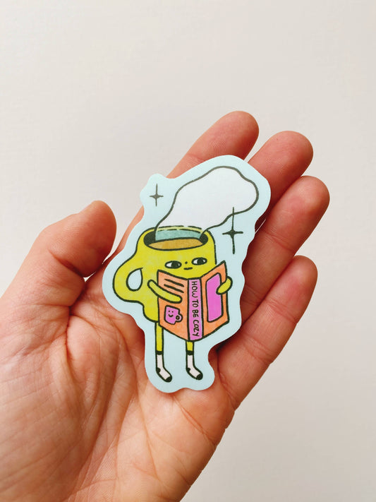 How to Be Cozy Sticker
