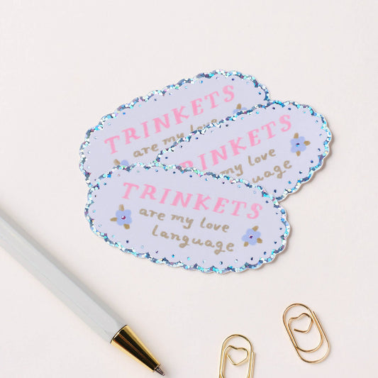 Trinkets Are My Love Language Holographic Sticker
