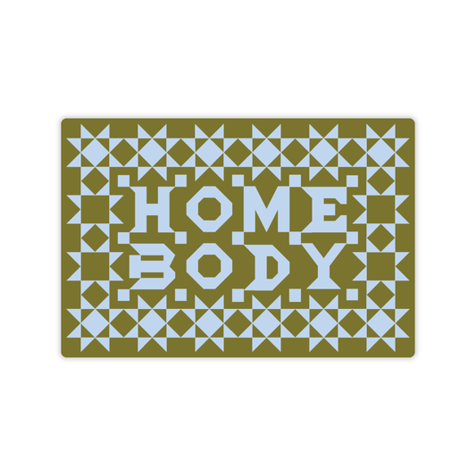 Home Body • Vinyl Sticker