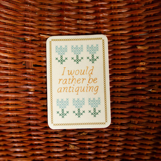 I'd Rather Be Antiquing Sticker